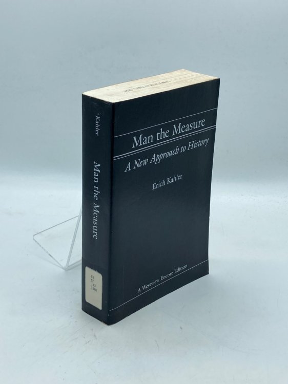 Man the Measure A New Approach to History