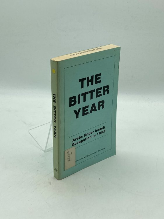 The Bitter Year Arabs under Israeli Occupation in 1982