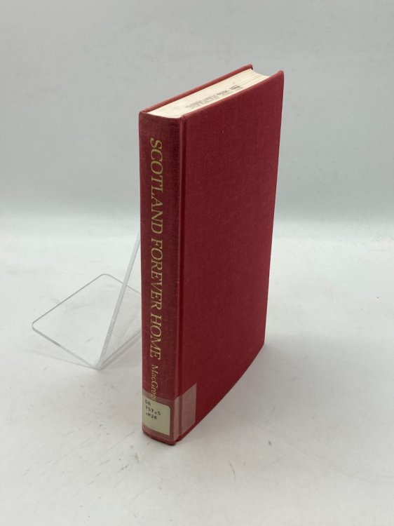 Scotland Forever Home An Introduction to the Homeland for American and Other Scots