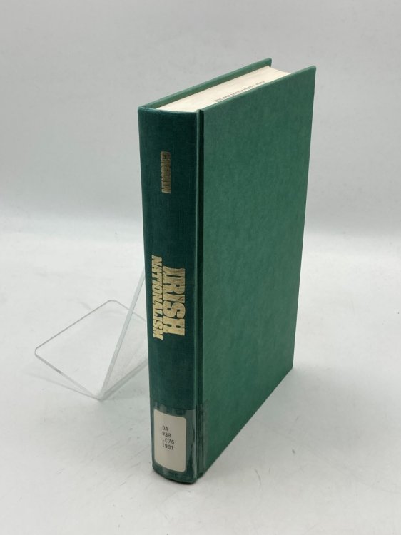 Irish Nationalism A History of its Roots and Ideology