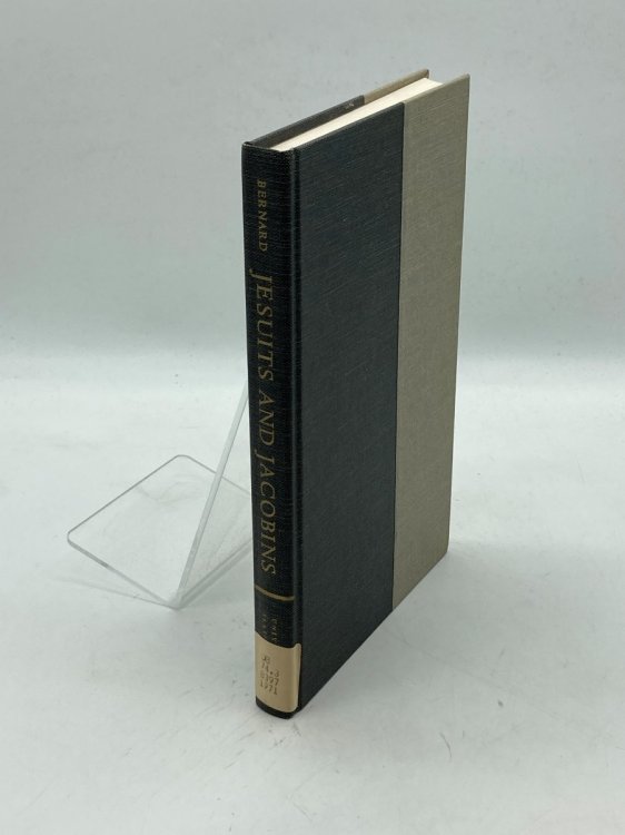 Jesuits and Jacobins; Enlightenment and Enlightened Despotism in Austria / by Paul P. Bernard