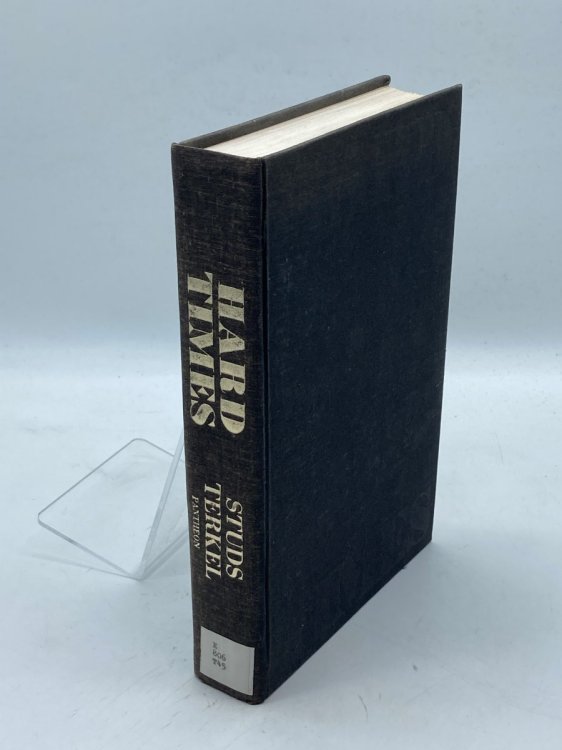 Hard Times An Oral History of the Great Depression