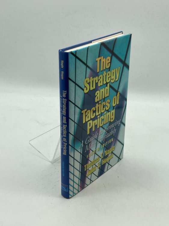 The Strategy and Tactics of Pricing A Guide to Growing More Profitably