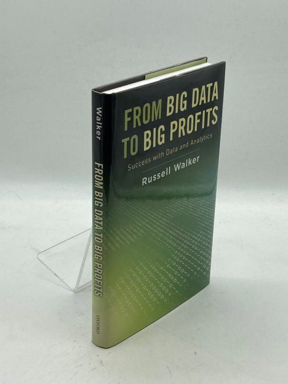From Big Data to Big Profits Success with Data and Analytics