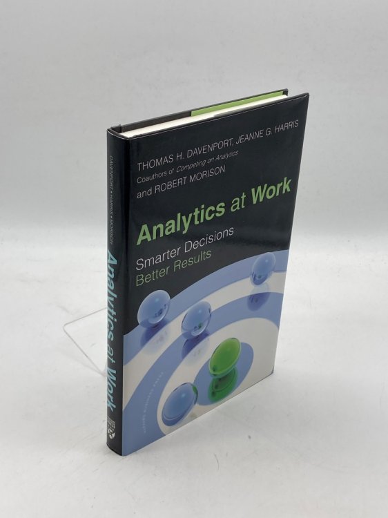 Analytics At Work Smarter Decisions, Better Results