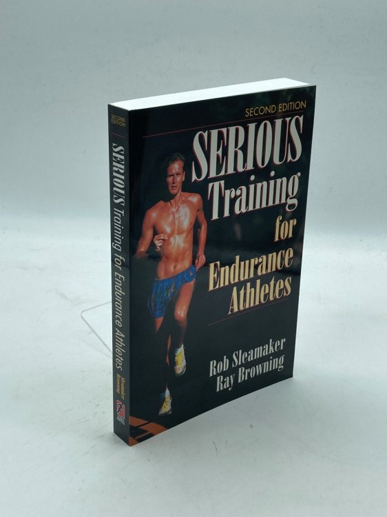 Serious Training for Endurance Athletes 2Nd