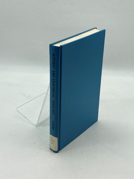 History and Existential Theology; The Role of History in the Thought of Rudolf Bultmann,