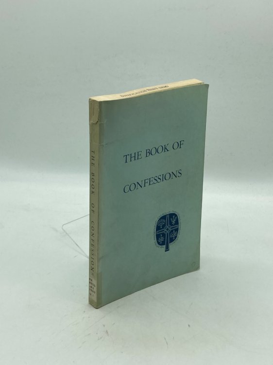 The Constitution of the United Presbyterian Church in the United States of America Part 1: Book of Confessions