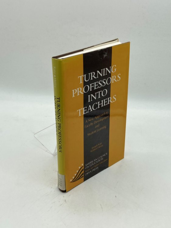 Turning Professors Into Teachers A New Approach to Faculty Development and Student Learning