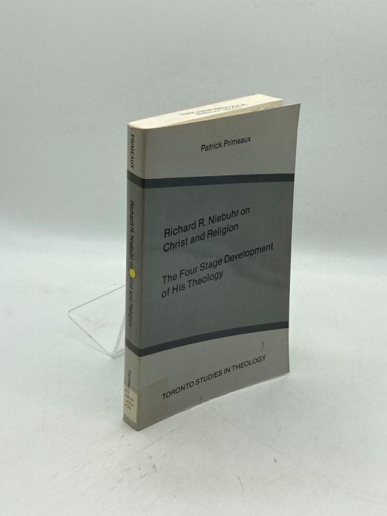 Richard R. Niebuhr on Christ and Religion Four Stage Development of His Theology