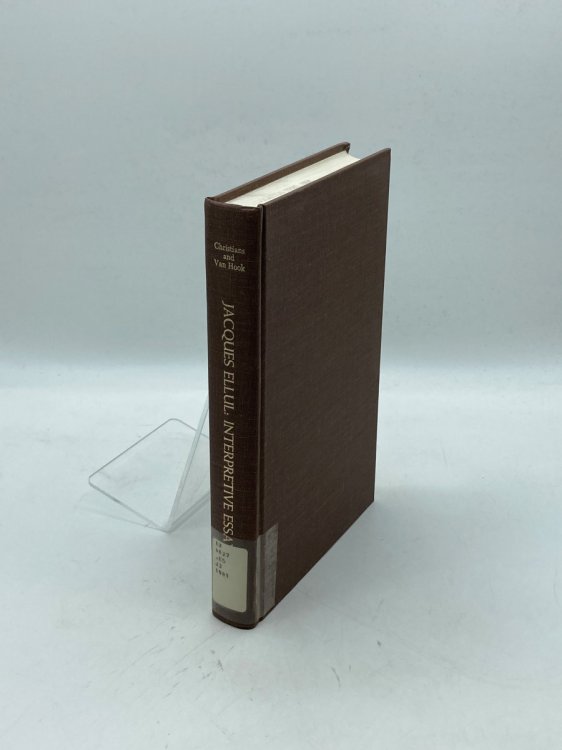 Jacques Ellul Interpretive Essays