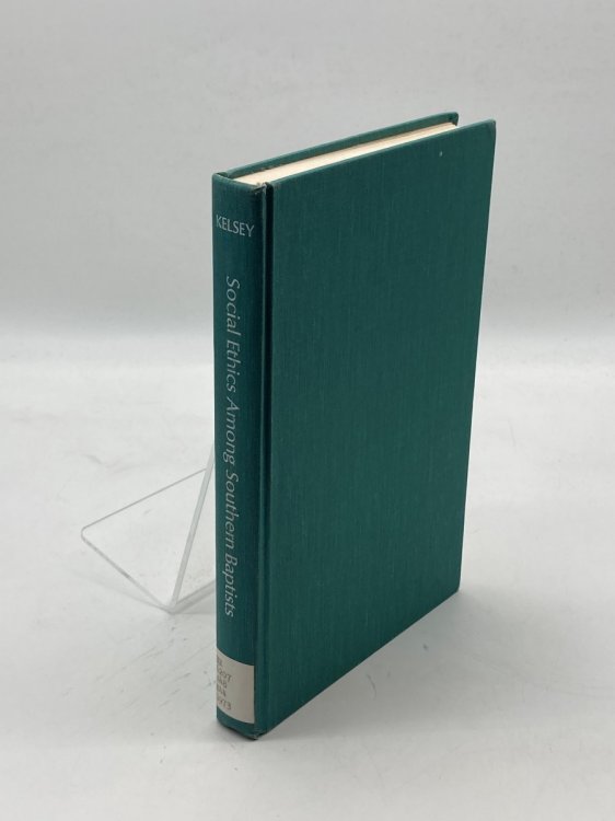 Social Ethics Among Southern Baptists, 1917-1969