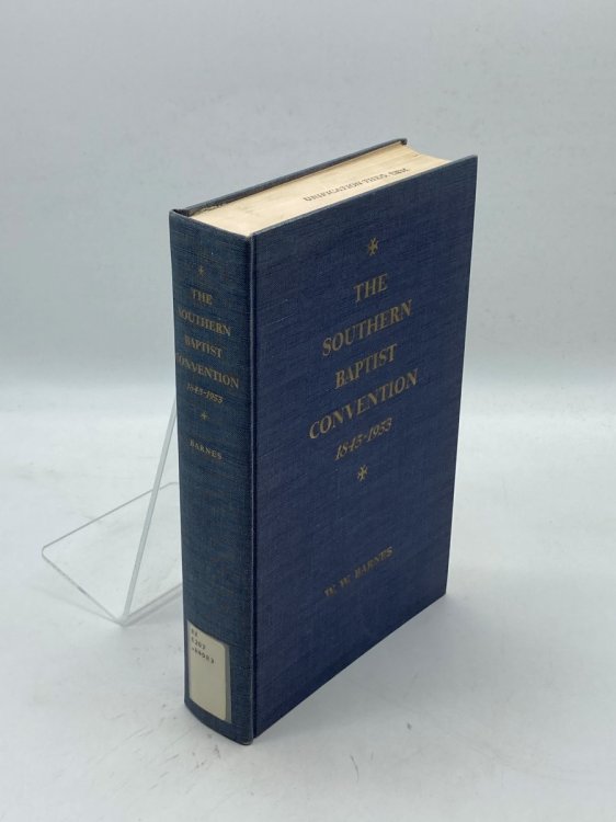 The Southern Baptist Convention 1845 - 1953