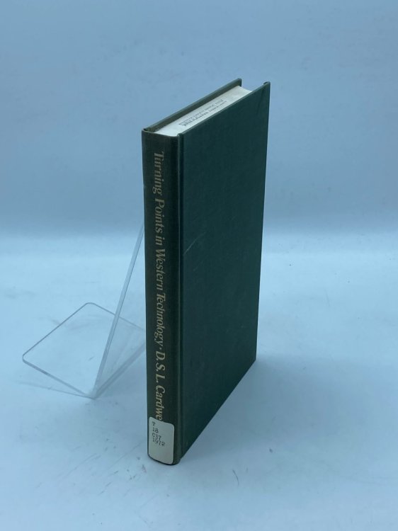 Turning Points in Western Technology; A Study of Technology, Science and History