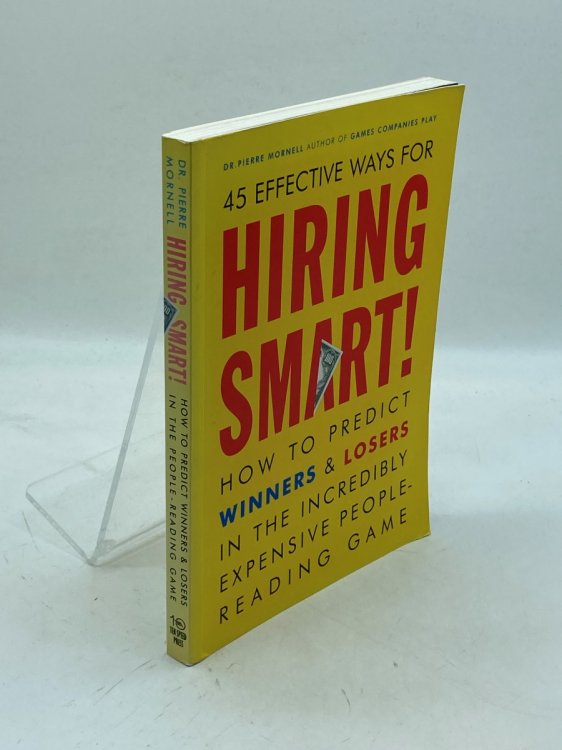 Hiring Smart! How to Predict Winners and Losers in the Incredibly Expensive People-Reading Game