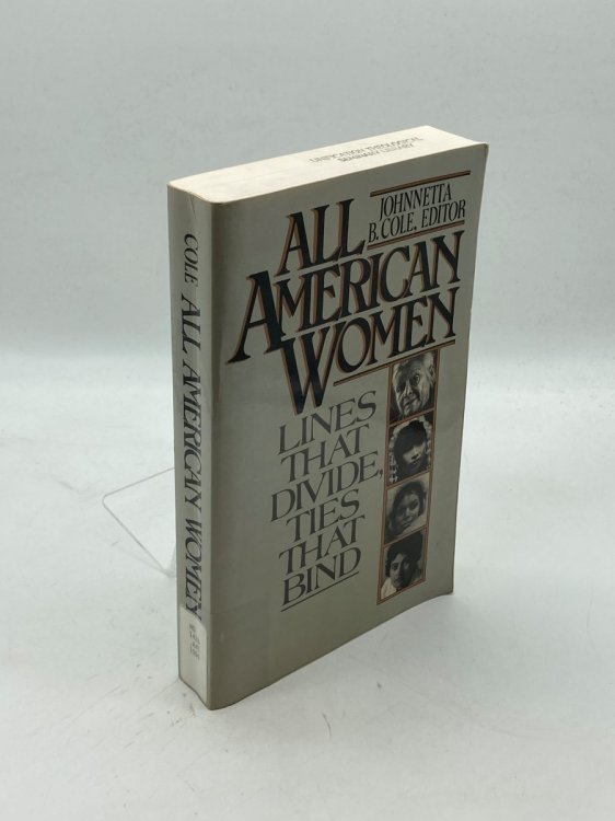 ALL AMERICAN WOMEN LINES THAT DIVIDE TIES THAT BIND