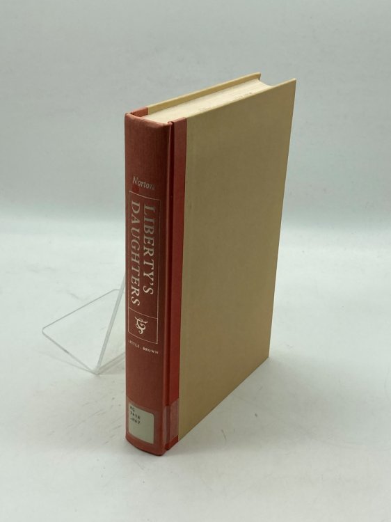 Liberty's Daughters The Revolutionary Experience of American Women, 1750-1800