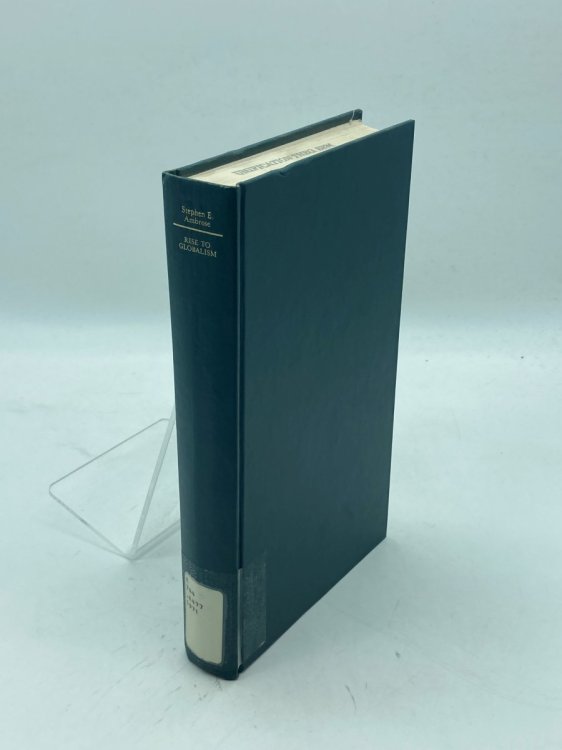 Rise to Globalism American Foreign Policy, 1938-1972