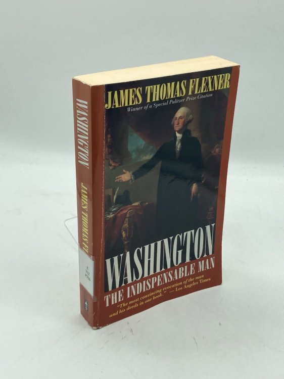 Washington The Indispensable Man