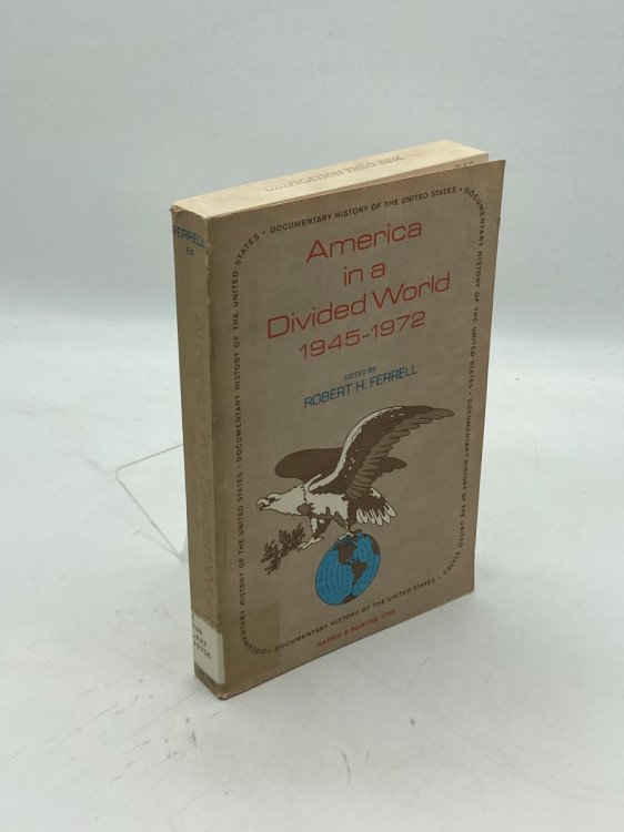 America in a Divided World, 1945-1972