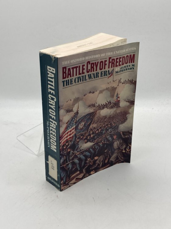 Battle Cry of Freedom The Civil War Era