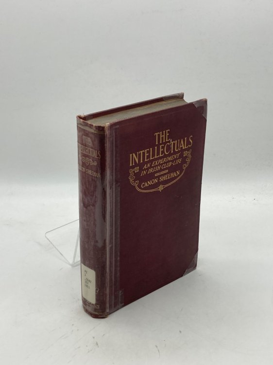 The Intellectuals An Experiment in Irish Club-Life