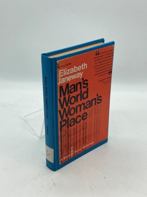 Man's World, Woman's Place: a Study in Social Mythology