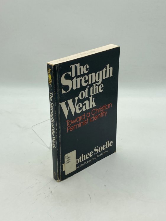 The Strength of the Weak Toward a Christian Feminist Identity