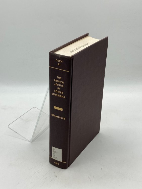 The French Jesuits in Lower Louisiana 1700-1763
