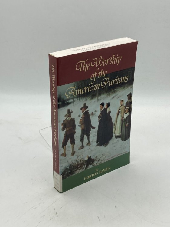 The Worship of the American Puritans 1629 - 1730