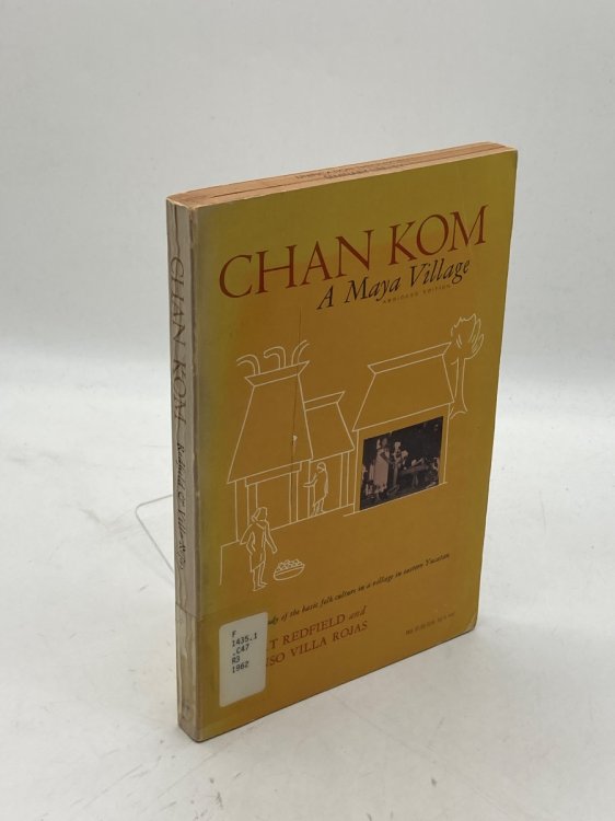 Chan Kom A Maya Village