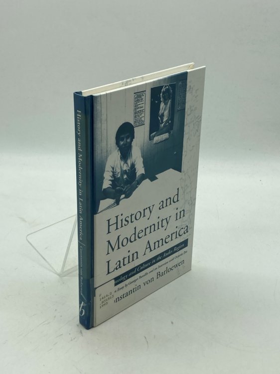 History and Modernity in Latin America Technology and Culture in the Andes Region