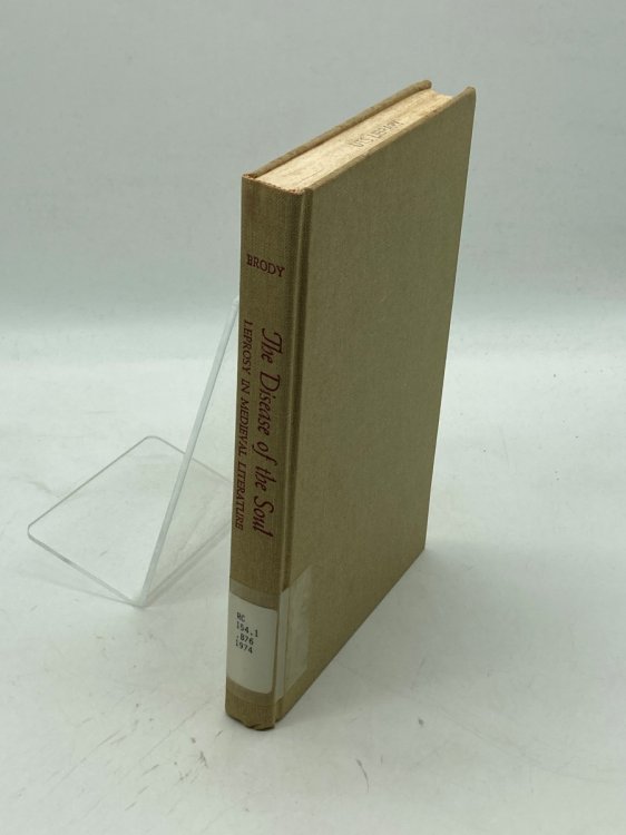 The Disease of the Soul; Leprosy in Medieval Literature