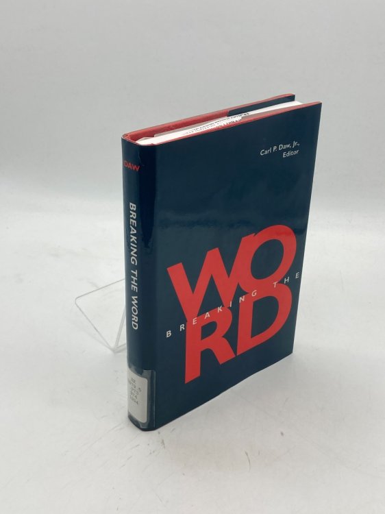 Breaking the Word Essays on the Liturgical Dimensions of Preaching