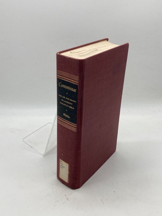 Commissar The Life and Death of Lavrenty Pavlovich Beria