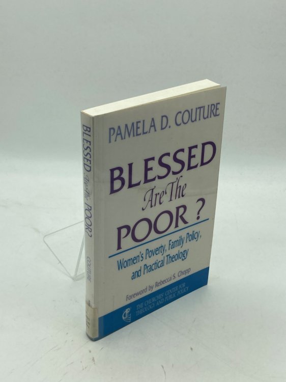 Blessed Are the Poor Women's Poverty, Family Policy, and Practical Theology
