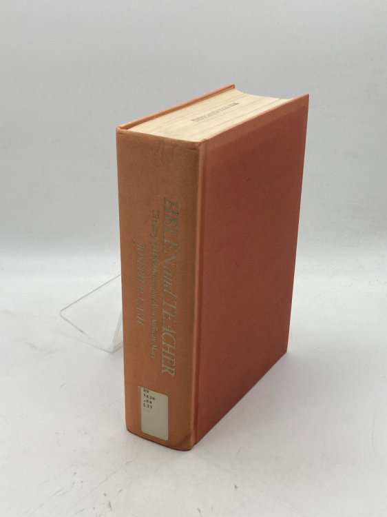 Helen and Teacher Story of Helen Keller and Anne Sullivan MacY