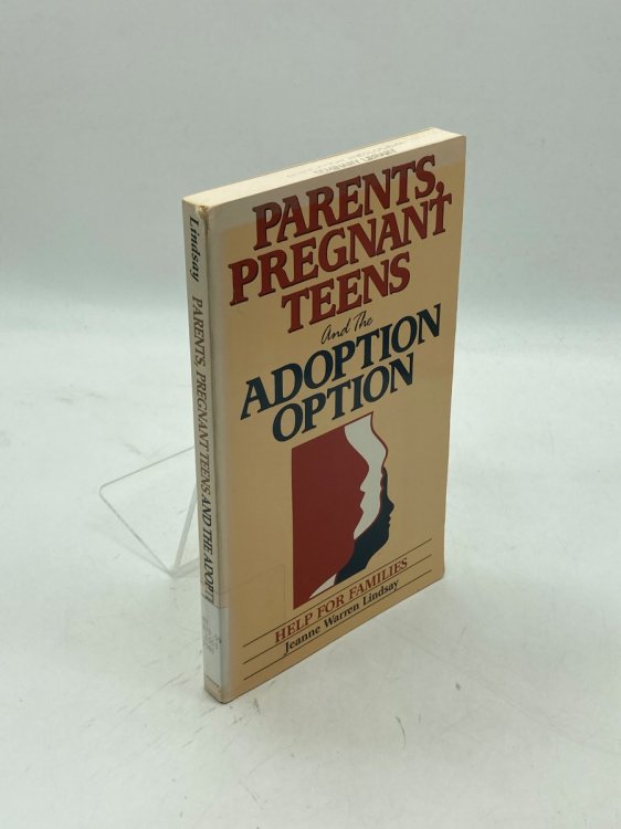 Parents, Pregnant Teens, and the Adoption Option Help for Families