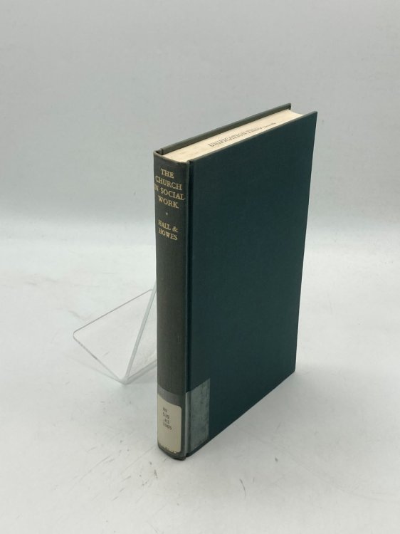 Image for The Church in Social Work A Study of Moral Welfare Work Undertaken by the Church of England The Church in Social Work A Study of Moral Welfare Work Undertaken by the Church of England