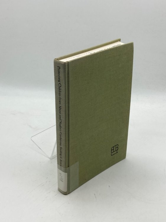 Protecting Children from Abuse and Neglect Developing and Maintaining Effective Support Systems for Families