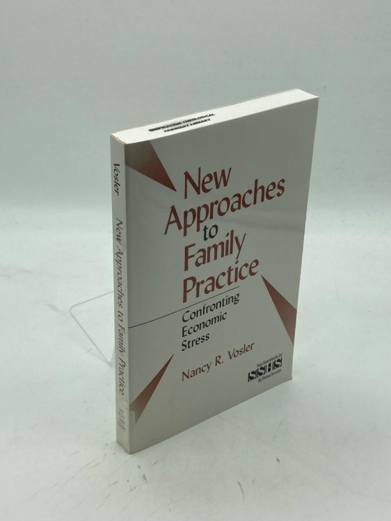 New Approaches to Family Practice Confronting Economic Stress