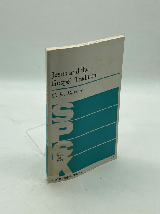 Jesus and the Gospel Tradition