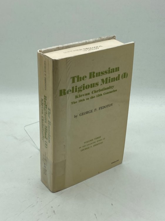 Russian Religious Mind Volume 1 Kievan Christianity the 10th to the 13th Centuries