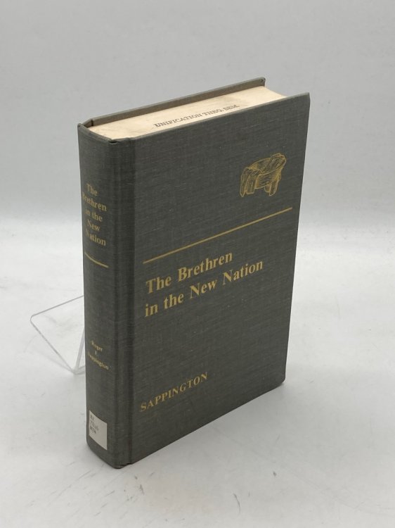 The Brethren in the New Nation A Source Book on the Development of the Church of the Brethren, 1785-1865