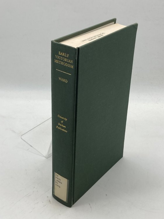 Early Victorian Methodism The Correspondence of Jabez Bunting, 1830-1858