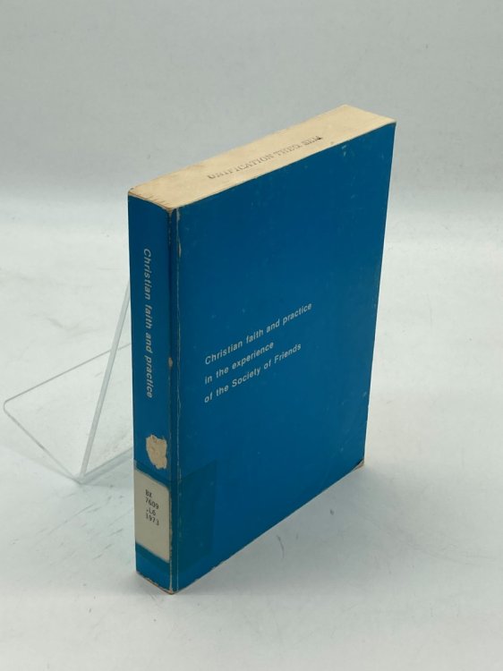 Christian Faith and Practice in the Experience of the Society of Friends