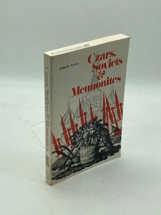 Czars, Soviets and Mennonites