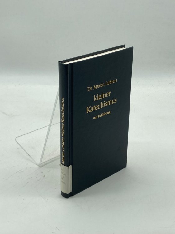 Kleiner Katechismus Mit Erklarung