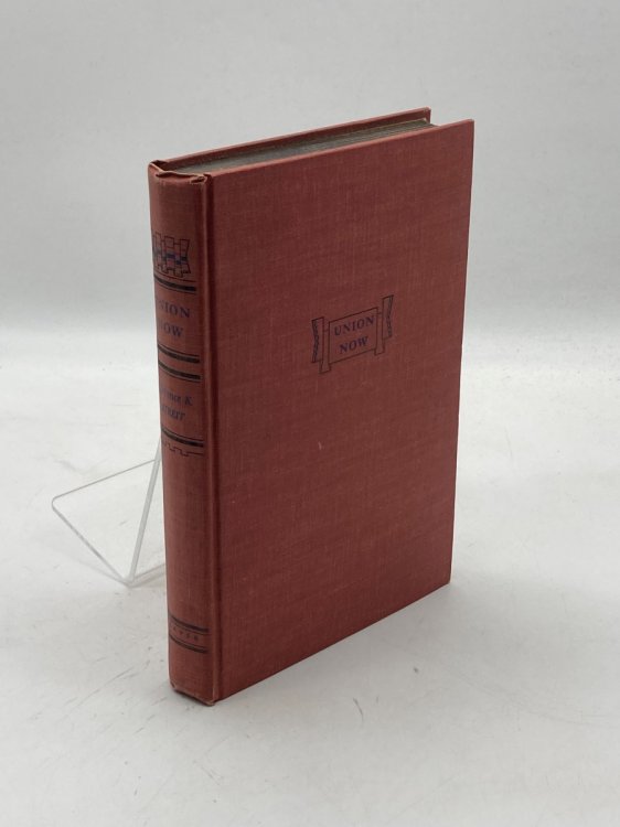 Union Now The Proposal for Inter-Democracy Federal Union (Shorter Version)