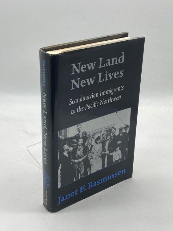 New Land New Lives Scandinavian Immigrants to the Pacific Northwest